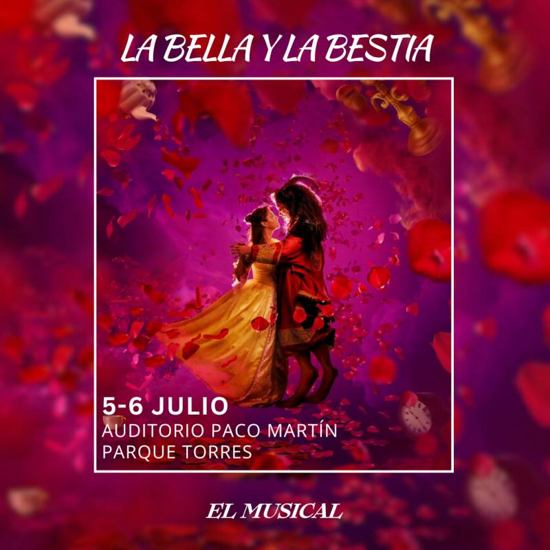 July 5 and 6 Beauty and the Beast musical in Cartagena