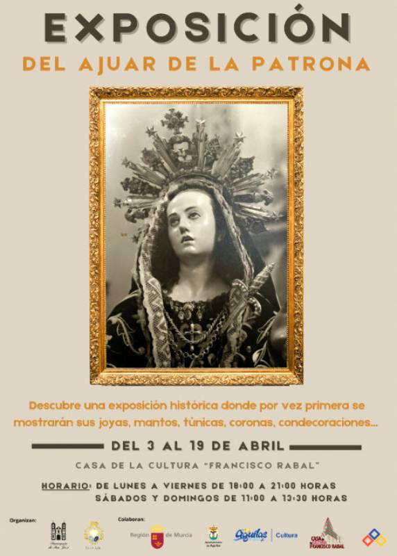 Until April 19 Exhibition of the accoutrements of the Virgen de los Dolores in Aguilas